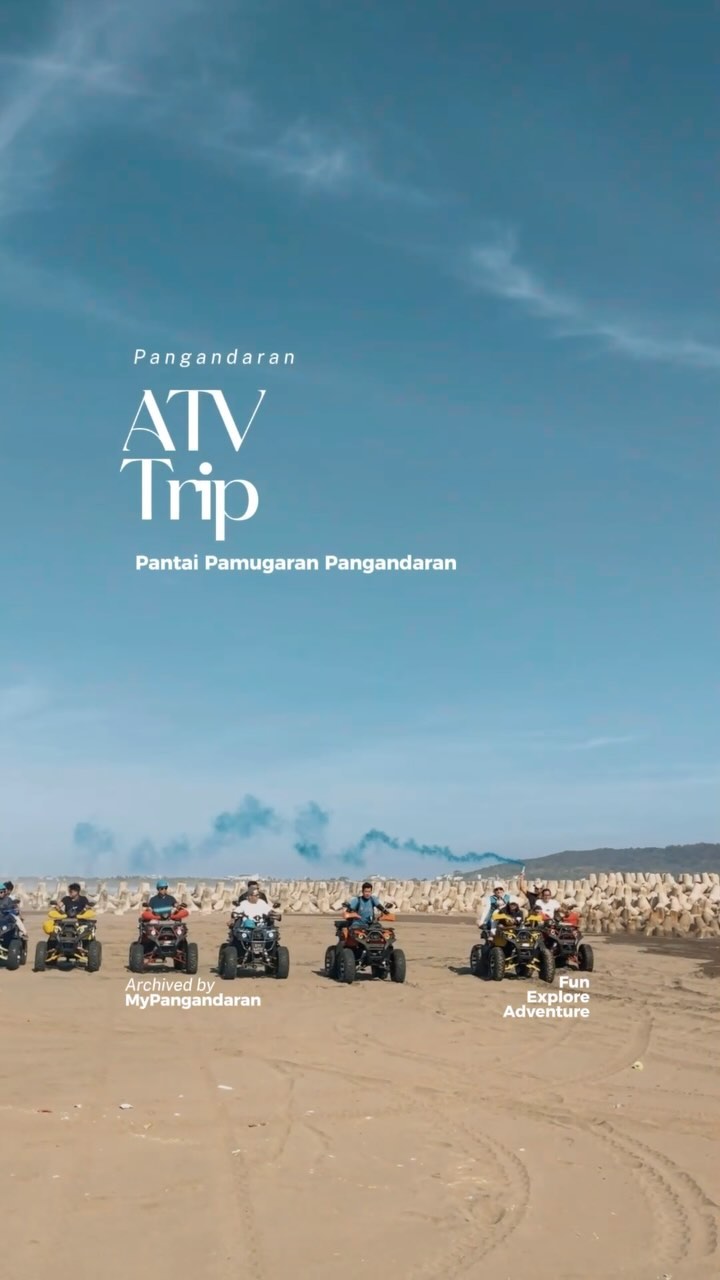 ATV Trip Pangandaran
Explore Pangandaran dengan 