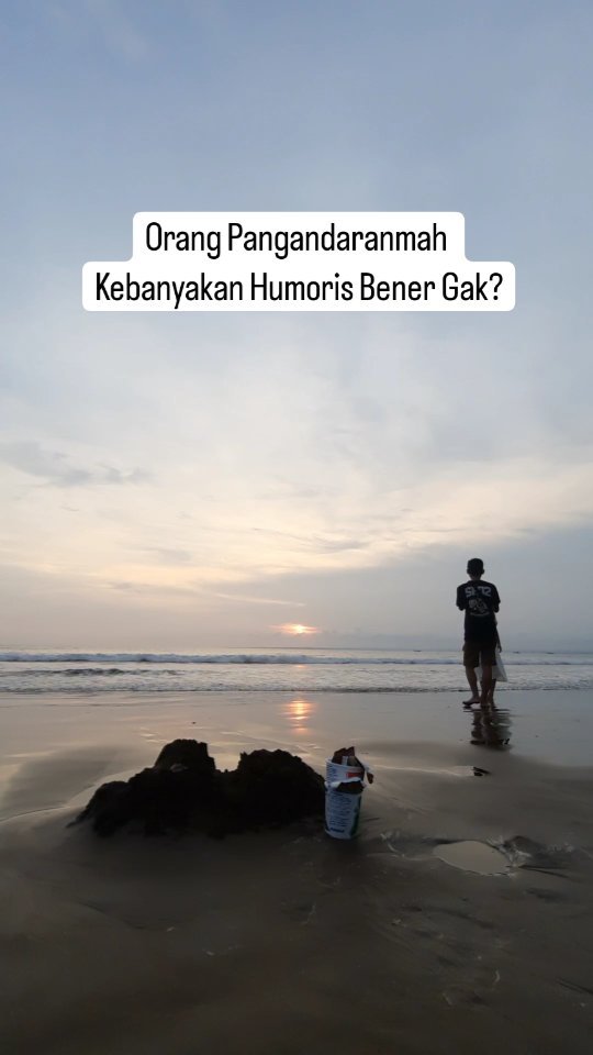 Valid Gak Baraya, Kalau orang Pangandaranmah gak romantis tapi humoris🤩
#pangandaranupdate           ...