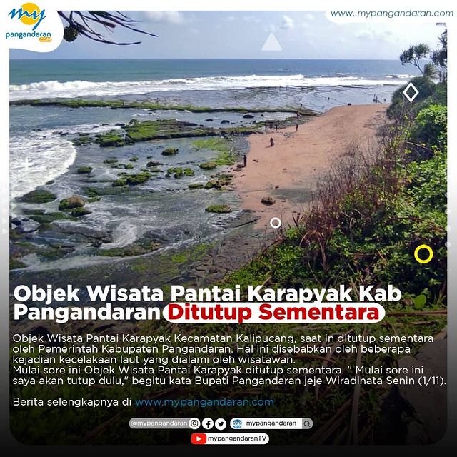 Objektif Wisata Pantai Karapyak Pangandaran Ditutup Sementara
==
Objek Wisata Pantai Karapyak Kecamatan Kalipucang, saat in ditutup sementara 
oleh Pemerintah Kabupaten Pangandaran. ...